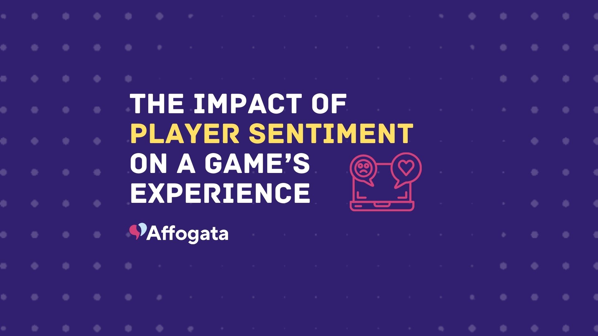 The impact of player sentiment on a game’s experience